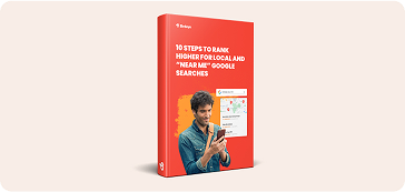 10 Steps to Rank Higher for Local & "Near Me" Google Searches