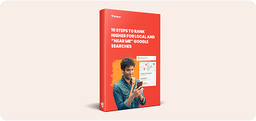10 Steps to Rank Higher for Local & "Near Me" Google Searches