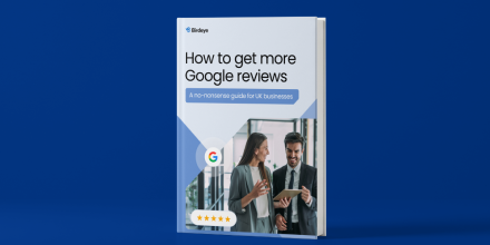 Get more Google reviews - A no-nonsense guide for UK businesses