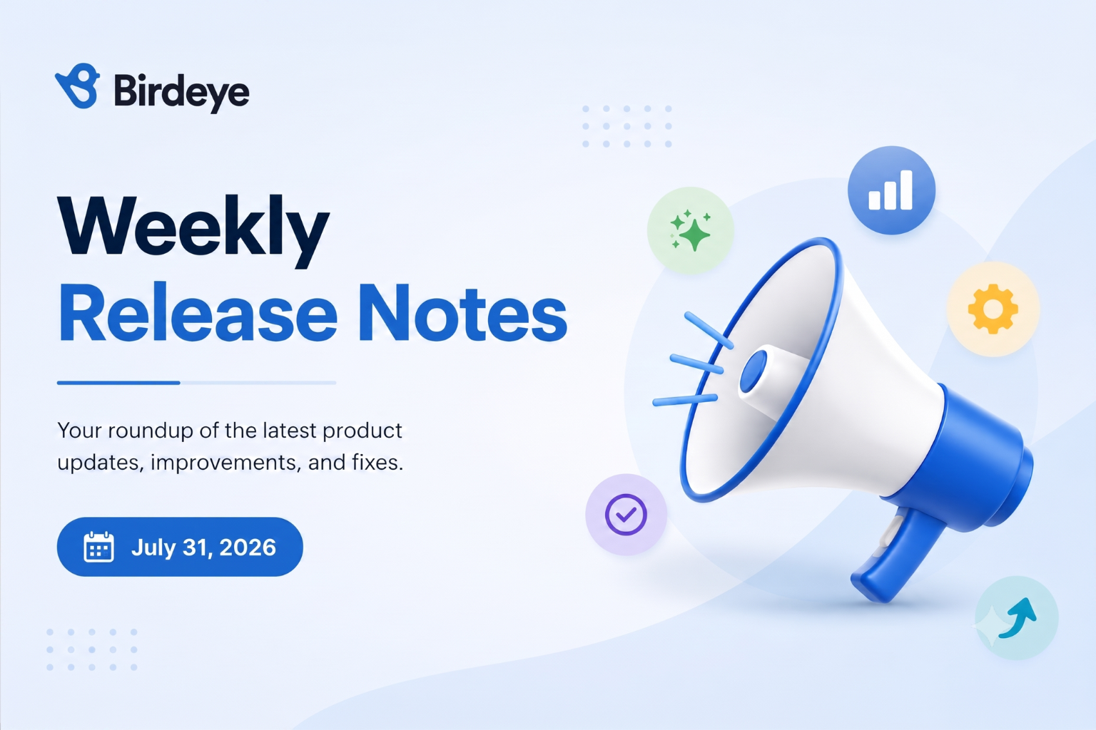 Weekly Product Release Notes | July 31, 2026