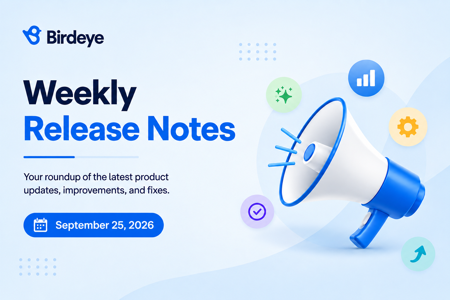Weekly Product Release Notes | September 25, 2026