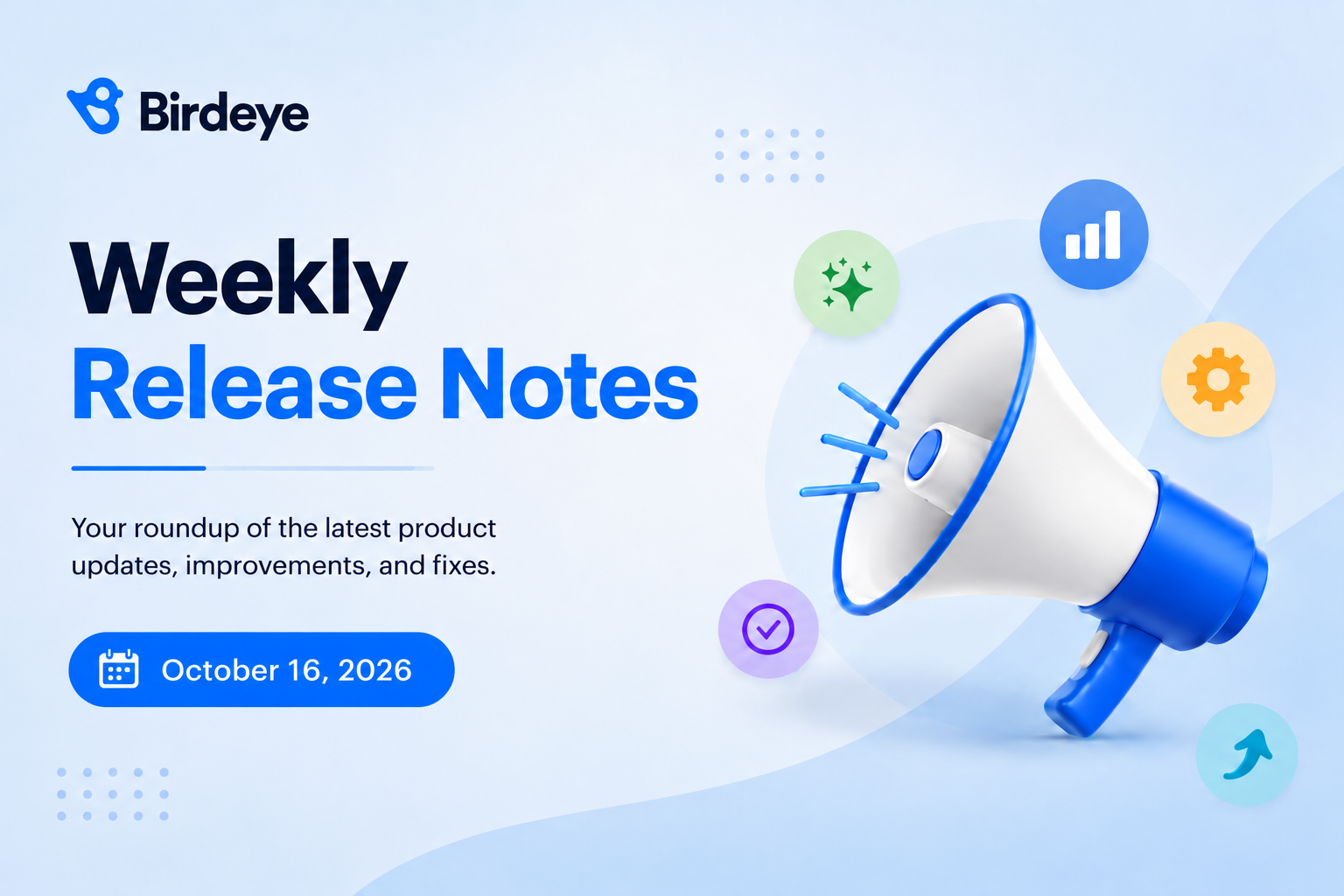 Weekly Product Release Notes | October 16, 2026