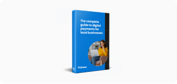 The complete guide to digital payments for local businesses